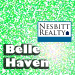 Immediately call Nesbitt Realty for Belle Haven Real Estate