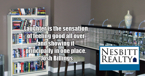 Laughter is the sensation of feeling good all over and showing it principally in one place. -Josh Billings