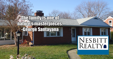 The family is one of nature's masterpieces. -George Santayana