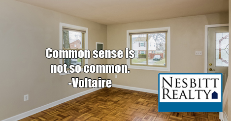 Common sense is not so common. -Voltaire
